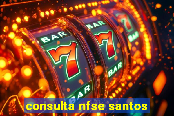 consulta nfse santos